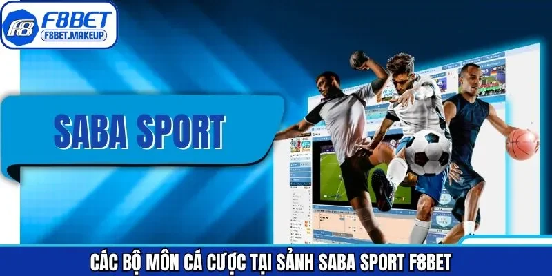 Danh sách bộ môn cá cược tại Saba Sport