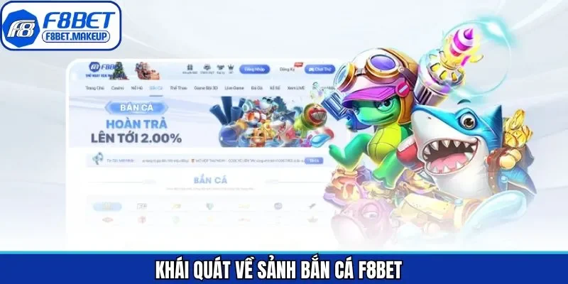 Sơ lược về trò chơi bắn cá F8BET