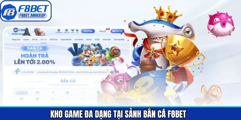 Khám phá các game bắn cá đình đám nhất tại F8BET