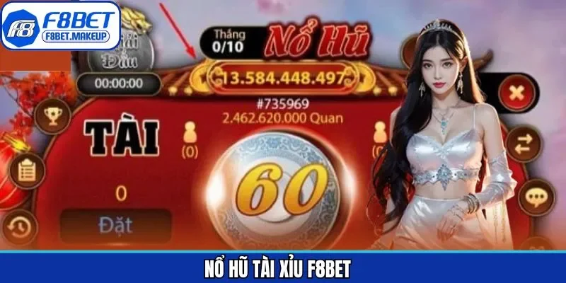 Nổ Hũ Tài Xỉu F8BET - Chiến Lược Chinh Phục Thưởng Jackpot