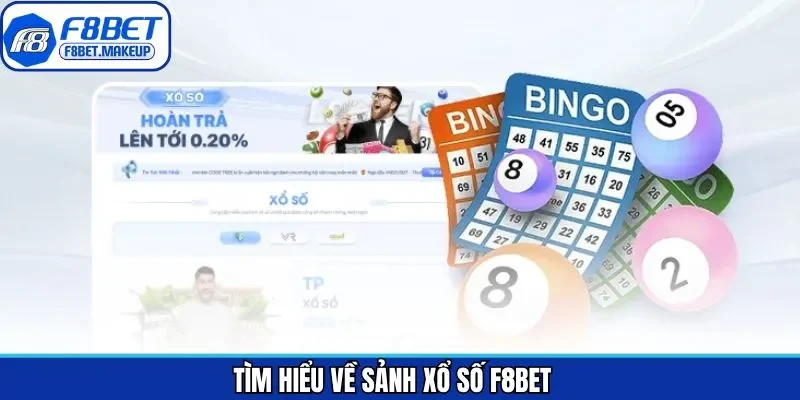 Tìm hiểu về xổ số F8BET
