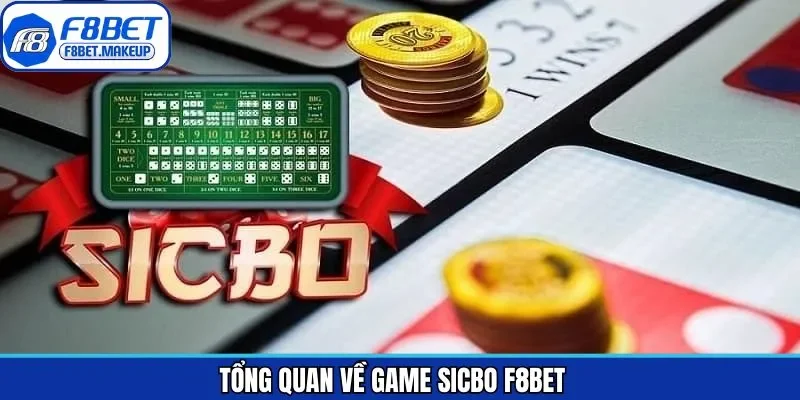 Thông tin khái quát chung về sicbo tại F8BET